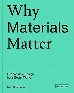 portada Why Materials Matter: Responsible Design for a Better World (en Inglés)