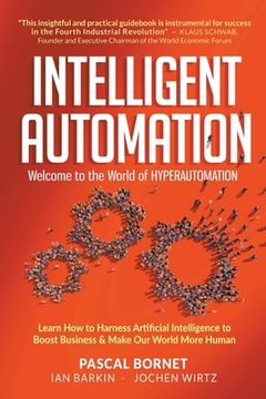 portada Intelligent Automation: Welcome to the World of Hyperautomation (en Inglés)