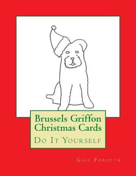 portada Brussels Griffon Christmas Cards: Do It Yourself (en Inglés)