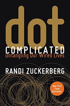portada Dot Complicated: Untangling our Wired Lives (en Inglés)