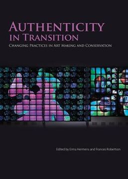 Authenticity in Transition: Painting Practices in Contemporary Art Making and Conservation