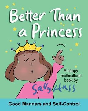 portada Better Than a Princess: (A Happy Multicultural Book) from: More Than a Princess (en Inglés)