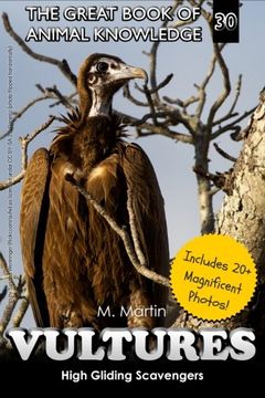 portada Vultures: High Gliding Scavengers (The Great Book of Animal Knowledge) (Volume 30)