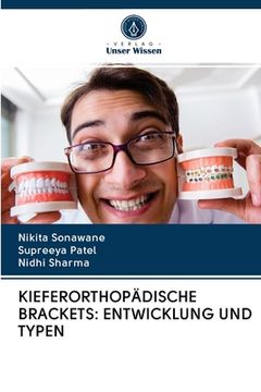 portada Kieferorthopädische Brackets: Entwicklung Und Typen (in German)