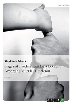 portada The Stages of Psychosocial DevelopmentAccording to Erik H. Erikson 