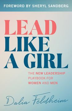 portada Lead Like a Girl: The New Leadership Playbook for Women and Men (en Inglés)