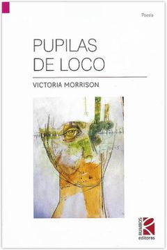 portada Pupilas De Loco (in Spanish)