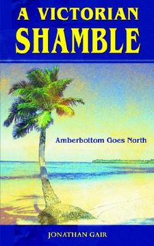 portada a victorian shamble: amberbottom goes north (en Inglés)