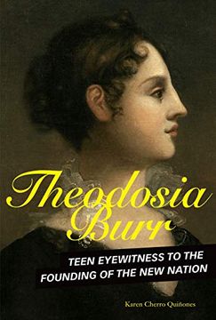 portada Theodosia Burr: Teen Eyewitness to the Founding of the new Nation (en Inglés)