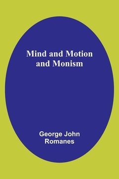 portada Mind and Motion and Monism