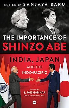 portada The Importance of Shinzo abe India, Japan and the Indo-Pacific