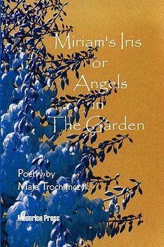 portada miriam's iris, or angels in the garden (en Inglés)