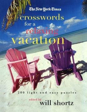 portada The new York Times Crosswords for a Relaxing Vacation: 200 Light and Easy Puzzles (New York Times Crossword Puzzles) (en Inglés)