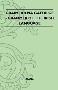 portada graimear na gaedilge - grammar of the irish language (en Inglés)