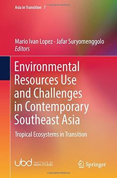portada Environmental Resources Use and Challenges in Contemporary Southeast Asia: Tropical Ecosystems in Transition (Asia in Transition)