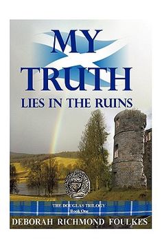 portada my truth lies in the ruins (en Inglés)