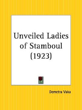 portada unveiled ladies of stamboul