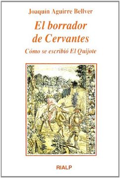 portada El Borrador de Cervantes: Como se Escribio el Quijote