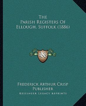 portada the parish registers of ellough, suffolk (1886) (en Inglés)
