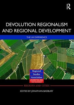 portada devolution, regionalism and regional development: the uk experience (in English)