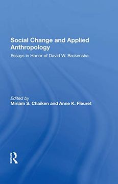 portada Social Change and Applied Anthropology: Essays in Honor of David w. Brokensha 