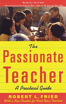 portada The Passionate Teacher: A Practicial Guide (en Inglés)