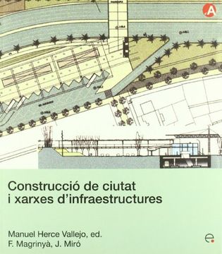Construcció de ciutat i xarxes d'infraestructures (Col.lecció d'Arquitectura)