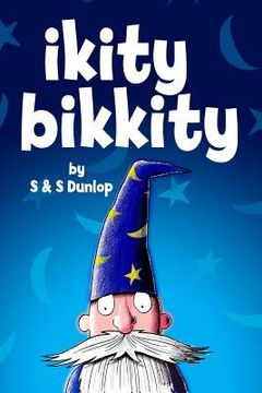 portada ikity bikkity: The Wizard who colored the world (en Inglés)