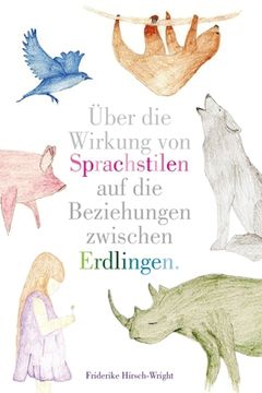 portada Über die Wirkung von Sprachstilen auf die Beziehungen zwischen Erdlingen (in German)