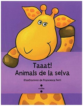 Taaat! Animals De La Selva (in Catalan)
