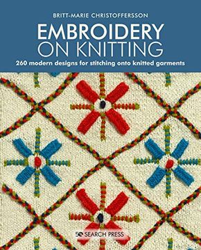 portada Embroidery on Knitting: 260 Modern Designs for Stitching Onto Knitted Garments (in English)