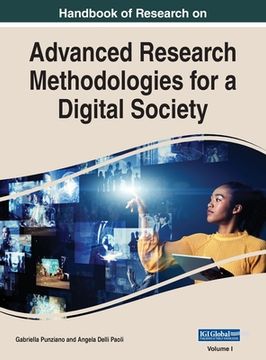 portada Handbook of Research on Advanced Research Methodologies for a Digital Society, VOL 1 (in English)