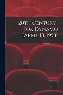 portada 20th Century-Fox Dynamo (April 18, 1953) (en Inglés)