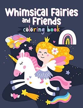 portada Whimsical Fairies and Friends Coloring Book (en Inglés)