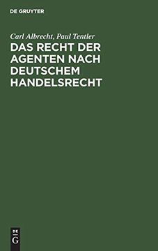 portada Das Recht der Agenten Nach Deutschem Handelsrecht: Ein Kommentar zu §§ 84 bis 92 hgb (en Alemán)
