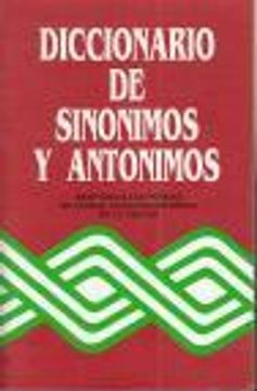 Libro Diccionario de sinónimos y antónimos adaptado a las normas de la