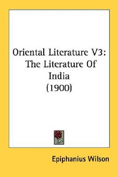 portada oriental literature v3: the literature of india (1900) (en Inglés)