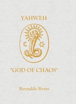 portada Yahweh "God of Chaos": Yahweh "God of Chaos" (en Inglés)