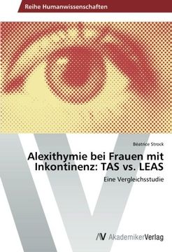 portada Alexithymie bei Frauen mit Inkontinenz: TAS vs. LEAS
