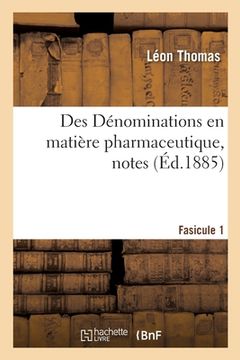 portada Des Dénominations En Matière Pharmaceutique, Notes (en Francés)