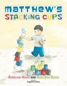 portada Matthew's Stacking Cups (en Inglés)