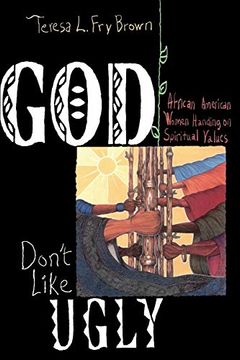 portada God Don't Like Ugly: African-American Women Handing on Spiritual Values (en Inglés)