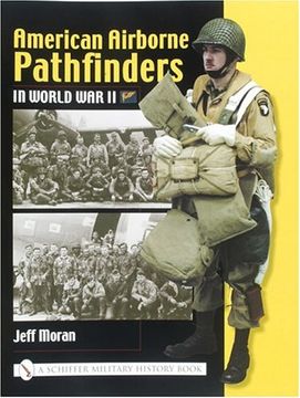 portada American Airborne Pathfinders in World War II (A Schiffer Military History Book)