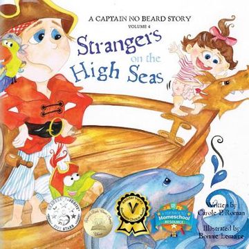 portada Captain No Beard: Strangers on the High Seas, Book 4 of the Captain No Beard Series (en Inglés)