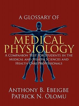 portada a glossary of medical physiology: a companion text for students in the medical and health sciences and health care professionals