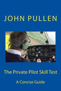 portada The Private Pilot Skill Test (in English)