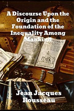 portada A Discourse Upon the Origin and the Foundation of the Inequality Among Mankind (in English)