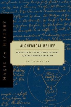 portada Alchemical Belief: Occultism in the Religious Culture of Early Modern England (Magic in History)