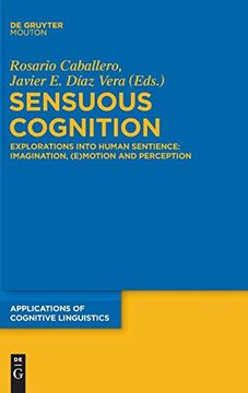 portada Sensuous Cognition (Applications of Cognitive Linguistics [Acl]) (en Inglés)