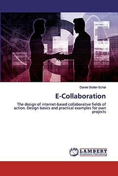 portada E-Collaboration: The Design of Internet-Based Collaborative Fields of Action. Design Basics and Practical Examples for own Projects 